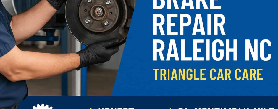 Brake Repair in Raleigh NC: Keeping You Safe on the Road