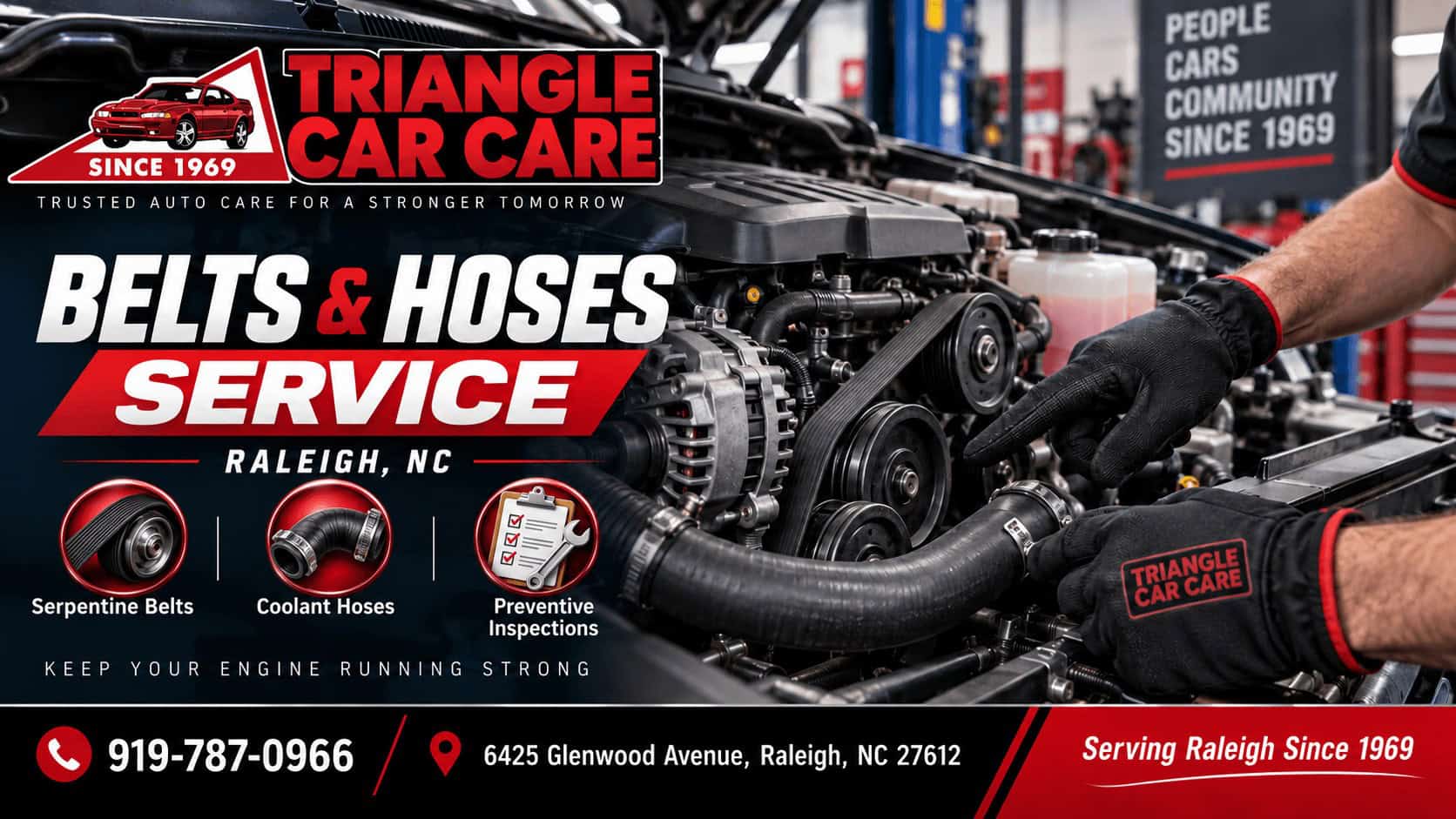 Triangle Car Care belts and hoses service in Raleigh NC showing a close-up engine bay with a serpentine belt, coolant hose, and technician inspection