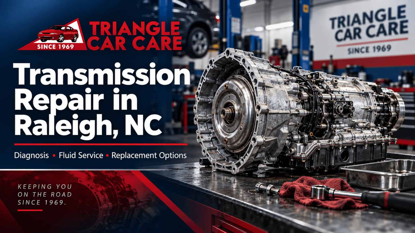 Transmission repair Raleigh NC banner for Triangle Car Care featuring a realistic transmission assembly, diagnosis, fluid service and replacement options